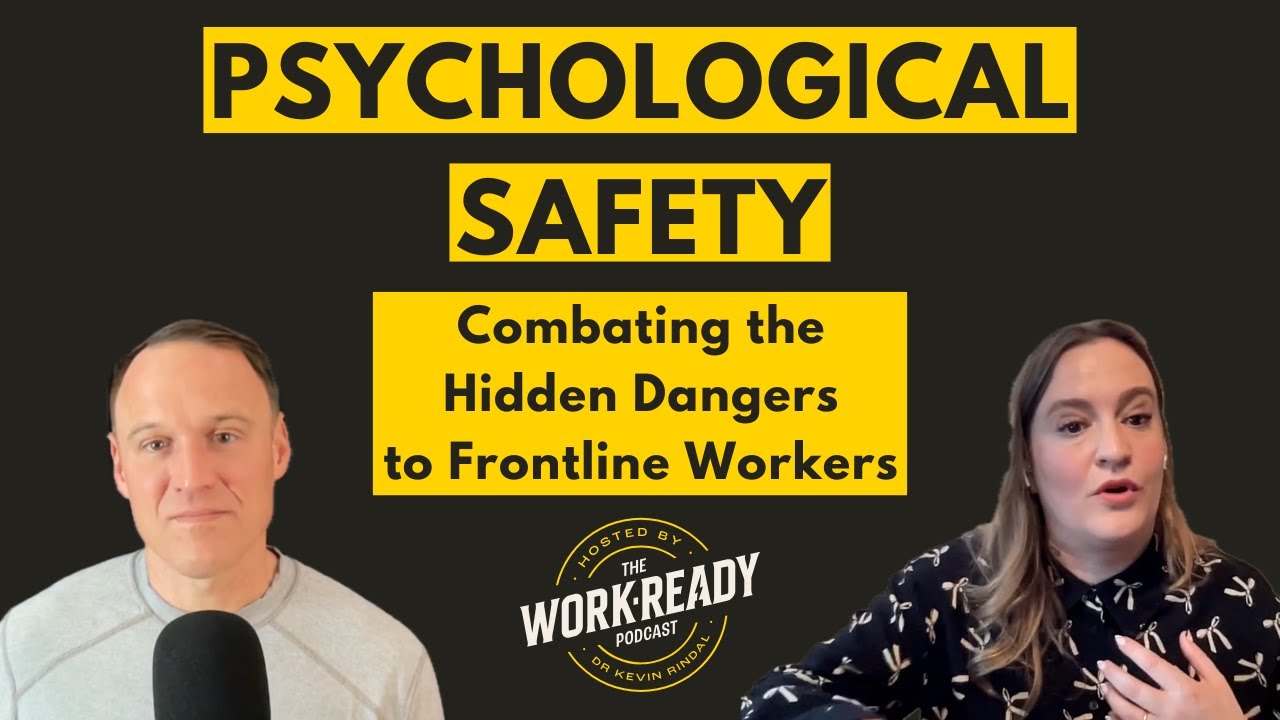 Psychological Safety: Combating the Hidden Dangers to Frontline Workers